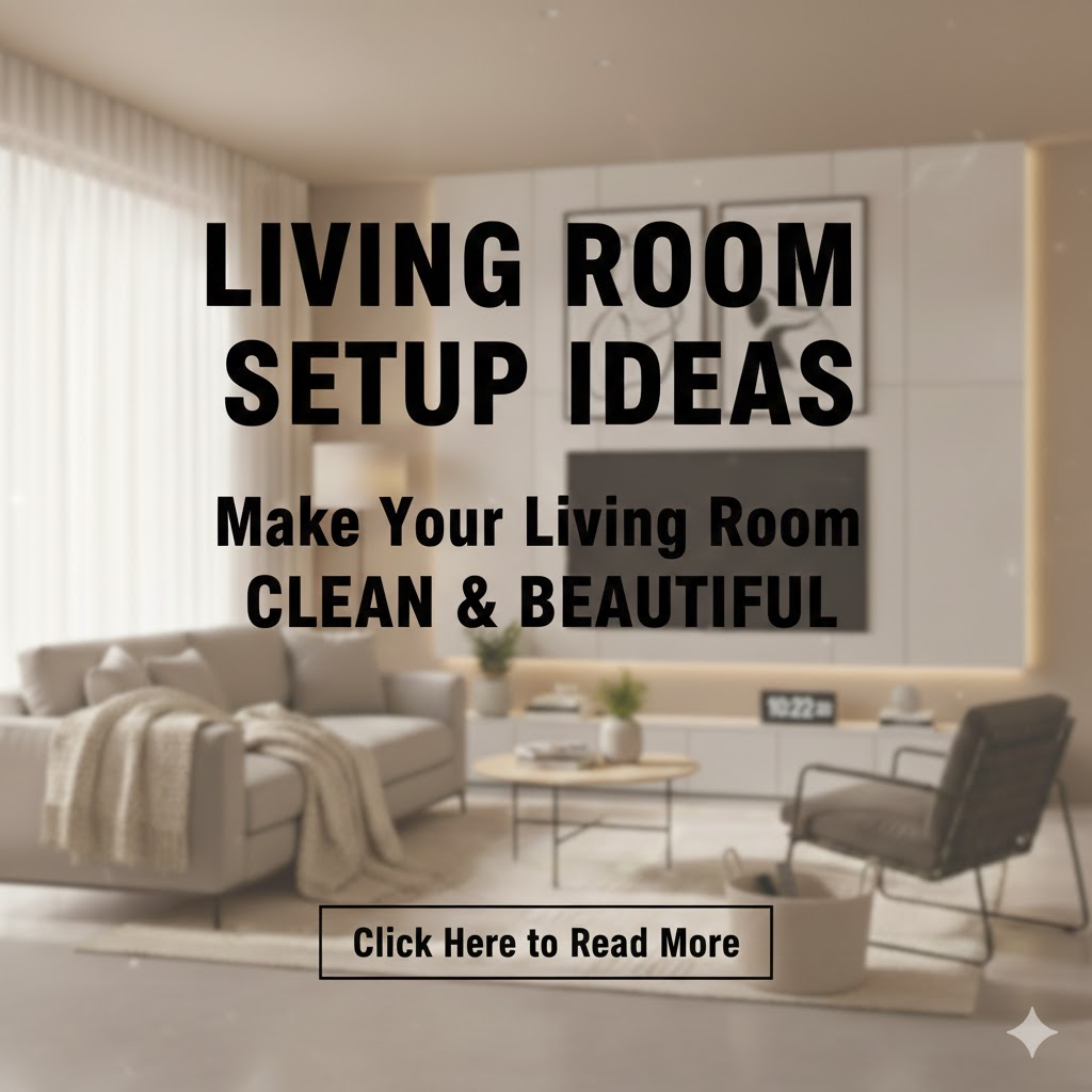 Living Room Setup Ideas: Simple Ways to Decorate a Normal Living Room